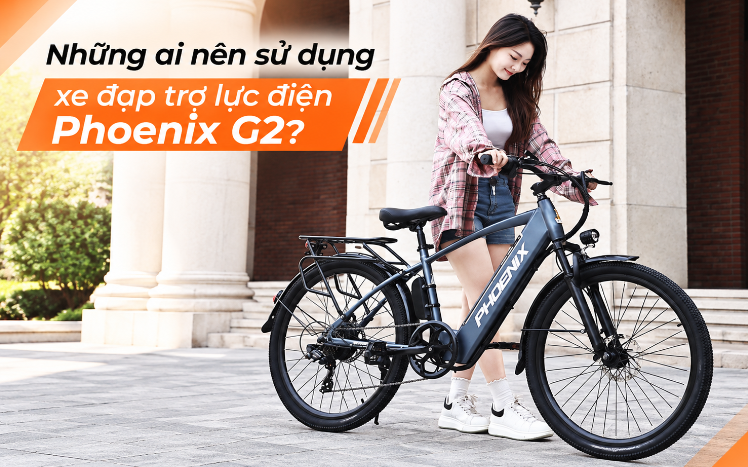 Những ai nên sử dụng xe đạp trợ lực điện Phoenix G2?