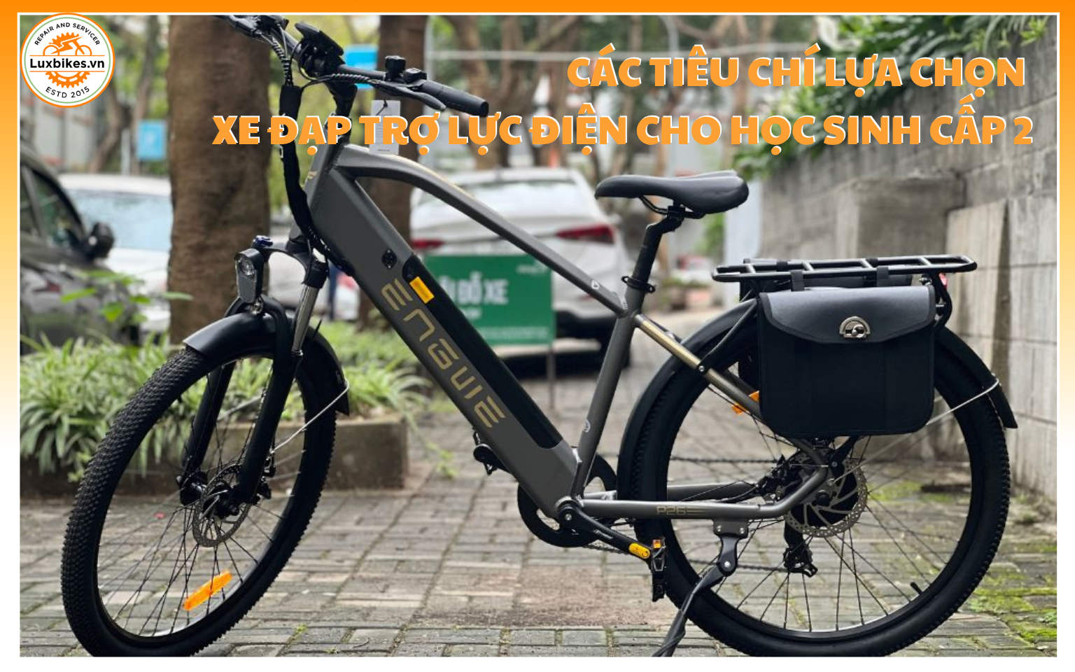 Top 8 Mẫu Xe Đạp Trợ Lực Cho Học Sinh Cấp 2 Đáng Mua Nhất 3 Các Tiêu Chí Lựa Chọn Xe Đạp Trợ Lực Điện Cho Học Sinh Cấp 2