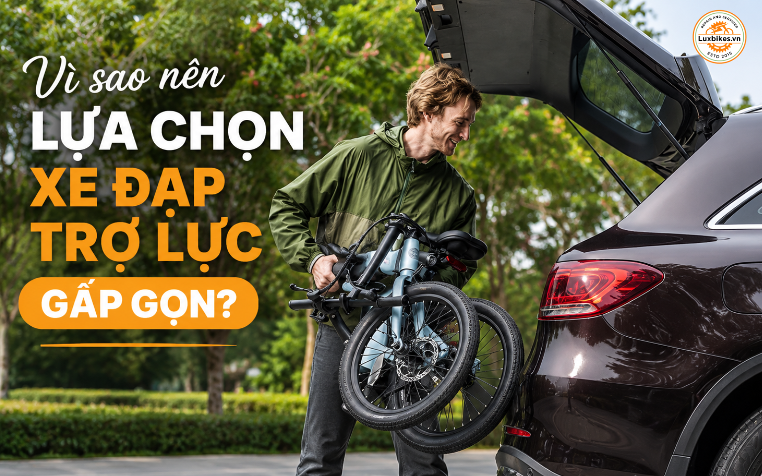 Top 8 Xe Đạp Trợ Lực Gấp Gọn Giá Tốt, Thiết Kế Hiện Đại 2 Vì sao nên lựa chọn xe đạp trợ lực gấp gọn?