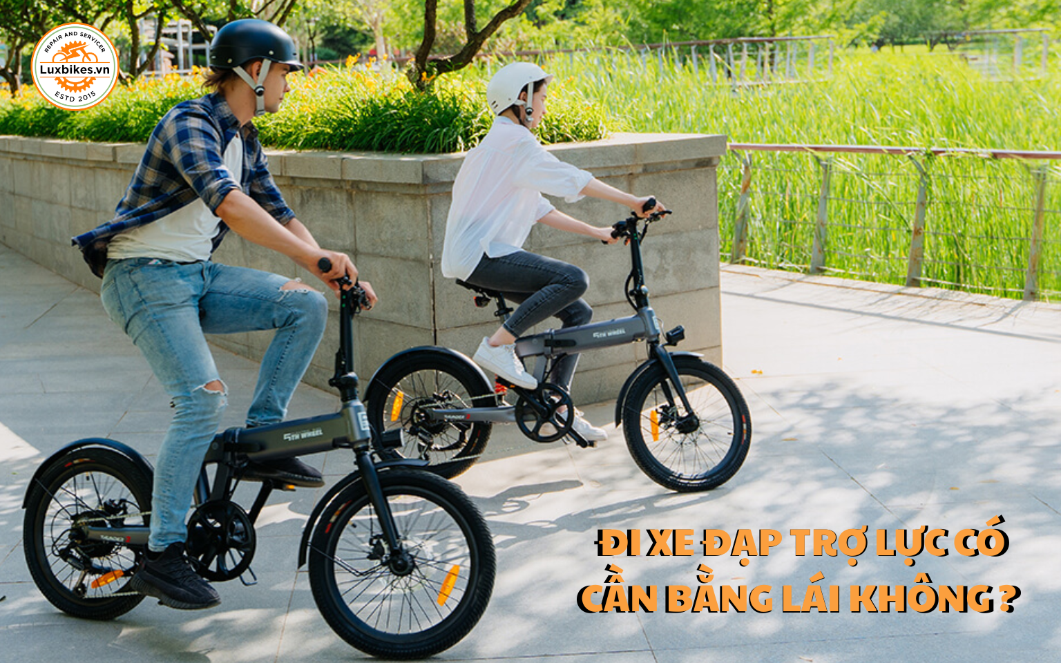 Đi xe đạp trợ lực có cần bằng lái không ?
