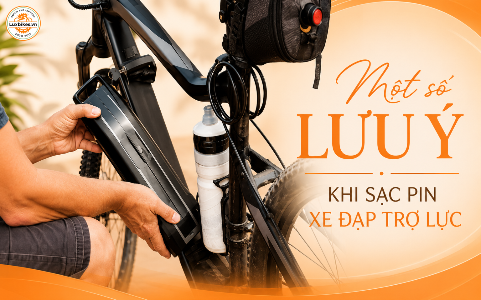 Cách Sạc Pin Xe Đạp Trợ Lực Giúp Hạn Chế Chai Pin Hiệu Quả 4 Một số lưu ý khi sạc pin xe đạp trợ lực
