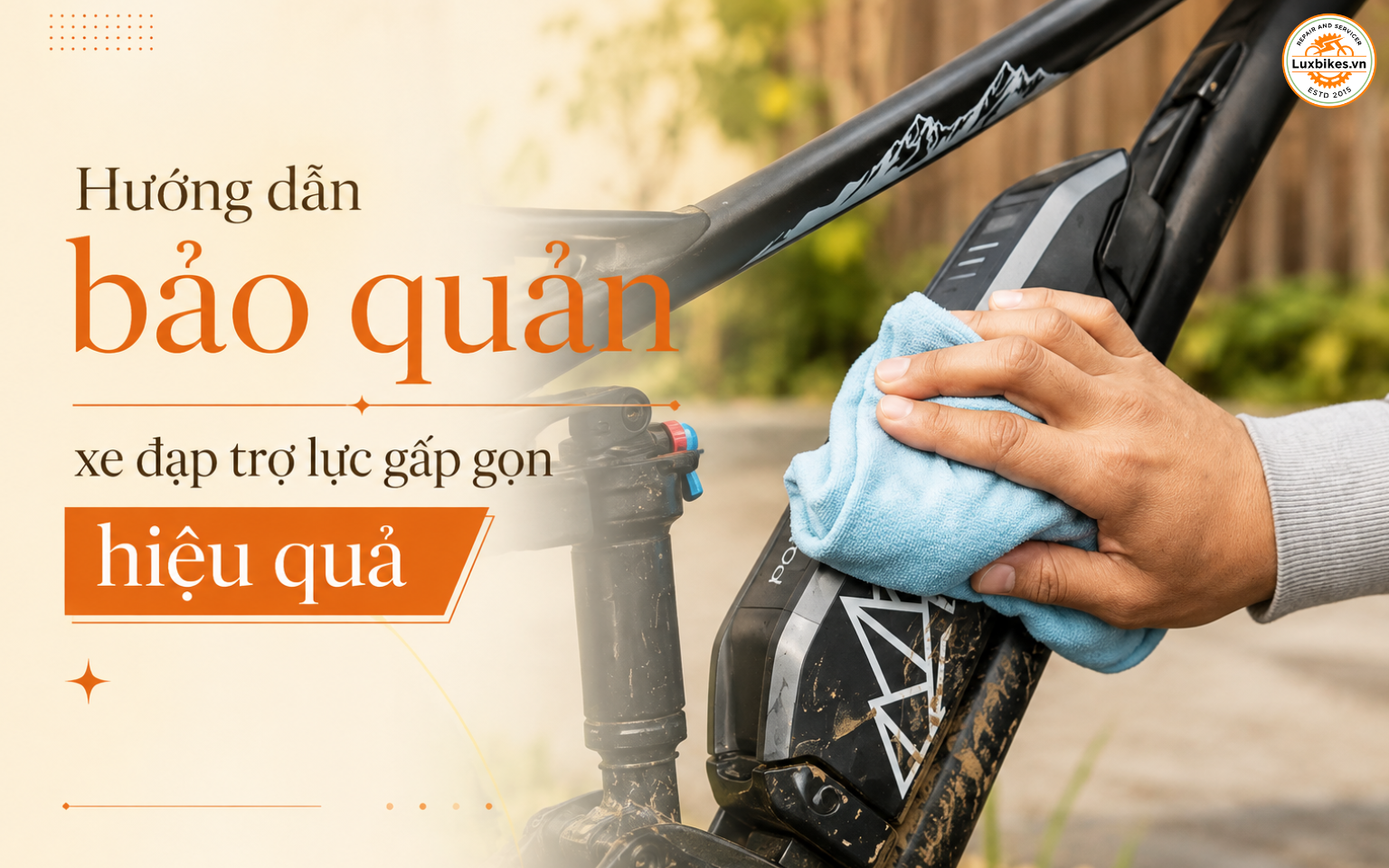 Hướng dẫn bảo quản xe đạp trợ lực gấp gọn hiệu quả