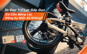 Xe Đạp Trợ Lực Gấp Gọn Có Cần Bằng Lái, Đăng Ký Biển Số Không?