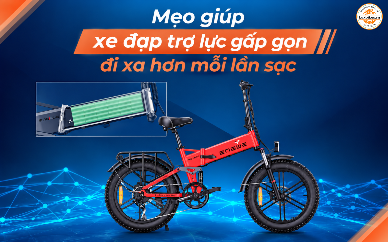 Mẹo giúp xe đạp trợ lực gấp gọn đi xa hơn mỗi lần sạc