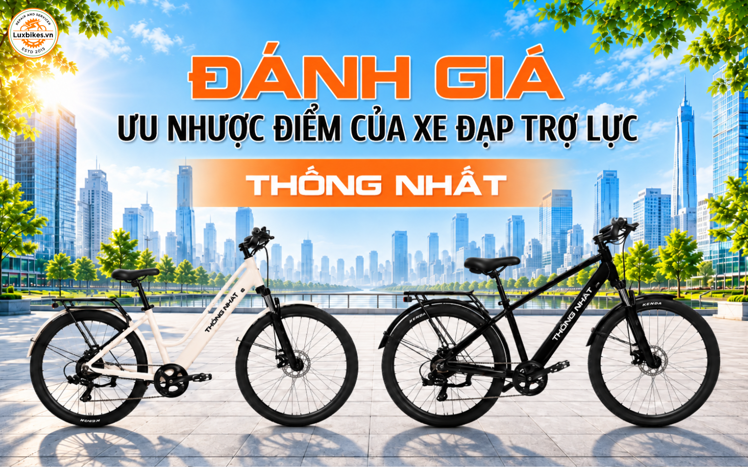 Các Mẫu Xe Đạp Trợ Lực Thống Nhất Được Ưa Chuộng Hiện Nay 6 Đánh giá ưu nhược điểm của xe đạp trợ lực Thống Nhất