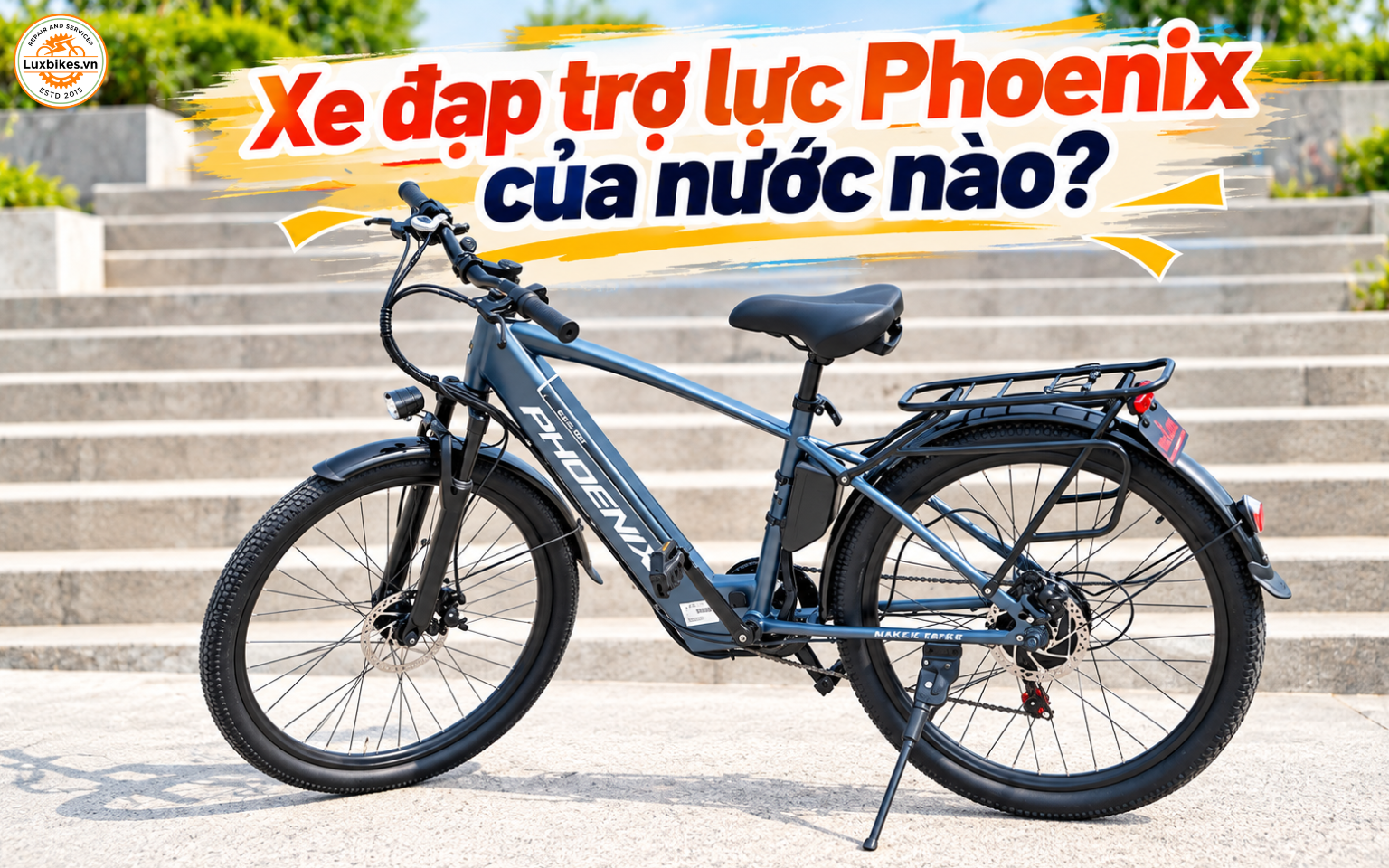 Xe Đạp Trợ Lực Phoenix Của Nước Nào? Có Đáng Mua Không 2 Xe đạp trợ lực Phoenix của nước nào?